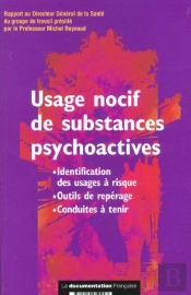 Usage Nocif De Substances Psychoactives ; Identification Des Usages A Risque ; Outil De Reperage ; Conduite A Tenir
