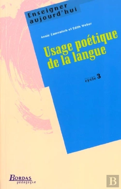Bertrand.pt - Usage Poetique De La Langue ; Cycle 3