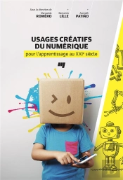 Usages Créatifs Du Numérique Pour L'Apprentissage Au Xxie Siècle