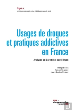 Bertrand.pt - Usages De Drogues Et Pratiques Addictives En France