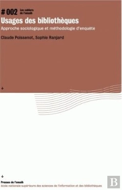 Bertrand.pt - Usages Des Bibliothèques : Approche Sociologique Et Méthodologie D'Enquête