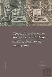 Usages Du Copier-Coller Aux Xvie Et Xviie Siècles