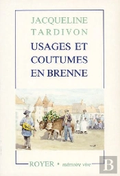 Usages Et Coutumes En Brenne