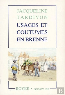 Bertrand.pt - Usages Et Coutumes En Brenne