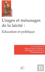 Usages Et Mésusages De La Laïcité : Éducation Et Politique