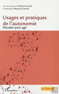 Bertrand.pt - Usages Et Pratiques De L'Autonomie ; Décoder Pour Agir