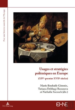 Bertrand.pt - Usages Et Stratégies Polémiques En Europe : (Xive-Premier Xviie Siècles)