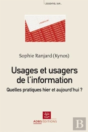 Usages Et Usagers De L'Information Quelles Pratiques Hier Et Aujourd'Hui
