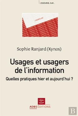 Bertrand.pt - Usages Et Usagers De L'Information Quelles Pratiques Hier Et Aujourd'Hui