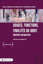 Usages, Fonctions, Finalités Du Droit : Nouvelles Perspectives