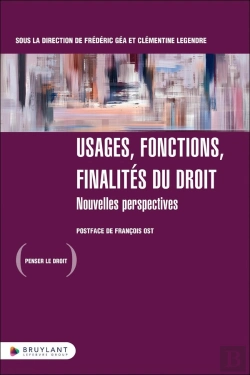 Bertrand.pt - Usages, Fonctions, Finalités Du Droit : Nouvelles Perspectives