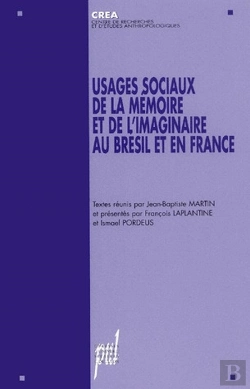 Bertrand.pt - Usages Sociaux De La Mémoire Et De L'Imaginaire Au Brésil Et En France
