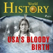 Usa'S Bloody Birth