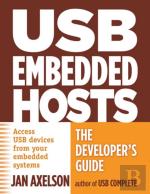 Usb Embedded Hosts: The Developer'S Guide