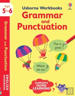Bertrand.pt - Usborne Workbooks Grammar And Punctuation 5-6