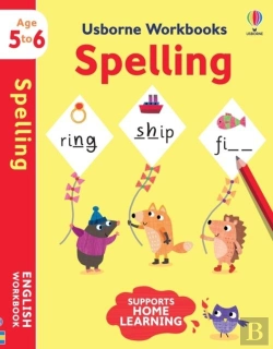 Bertrand.pt - Usborne Workbooks Spelling 5-6
