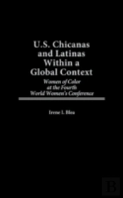 U.S.Chicanas And Latinas Within A Global Context
