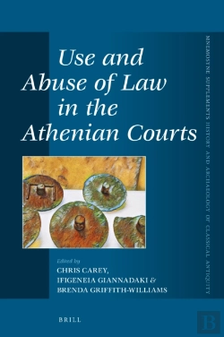 Bertrand.pt - Use And Abuse Of Law In The Athenian Courts