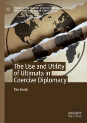 Use And Utility Of Ultimata In Coercive Diplomacy
