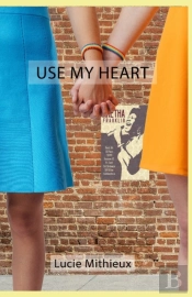 Use My Heart