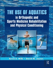 Use Of Aquatics In Orthopedics And Sports Medicine Rehabilitation And Physical Conditioning