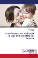 Use Of Buccal Fat Pad Graft In Oral And Maxillofacial Surgery