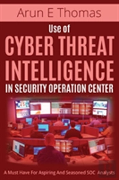 Use Of Cyber Threat Intelligence In Security Operation Center