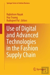 Use Of Digital And Advanced Technologies In The Fashion Supply Chain