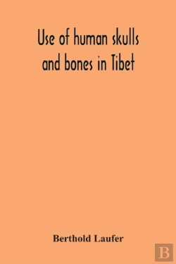 Bertrand.pt - Use Of Human Skulls And Bones In Tibet