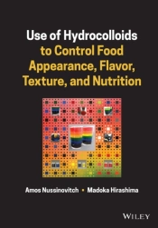 Use Of Hydrocolloids To Control Food Appearance, Flavor, Texture, And Nutrition