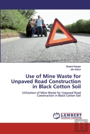 Use Of Mine Waste For Unpaved Road Const