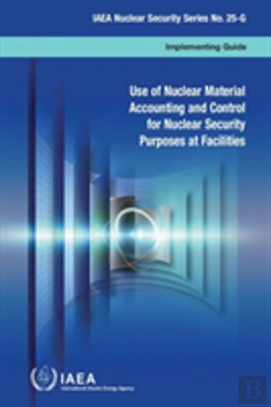 Bertrand.pt - Use Of Nuclear Material Accounting And Control For Nuclear Security Purposes At Facilities