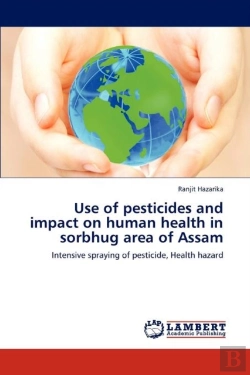 Bertrand.pt - Use Of Pesticides And Impact On Human Health In Sorbhug Area Of Assam