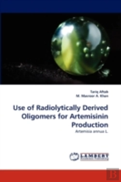 Bertrand.pt - Use Of Radiolytically Derived Oligomers For Artemisinin Production