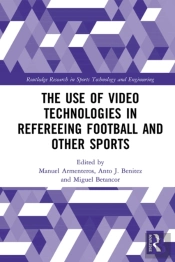 Use Of Video Technologies In Refereeing Football And Other Sports