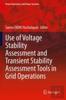 Use Of Voltage Stability Assessment And Transient Stability Assessment Tools In Grid Operations