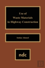 Use Of Waste Materials Used In Highway Construction