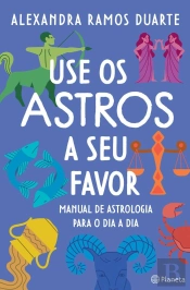 Use Os Astros A Seu Favor