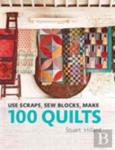 Use Scraps, Sew Blocks, Make 100 Quilts