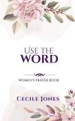 Use The Word Women'S Prayer Book