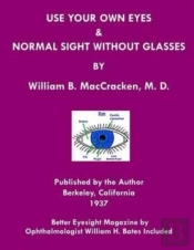 Use Your Own Eyes & Normal Sight Without Glasses