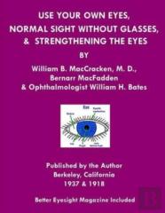 Use Your Own Eyes, Normal Sight Without Glasses & Strengthening The Eyes