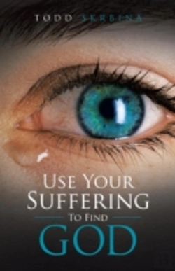 Bertrand.pt - Use Your Suffering To Find God