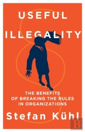 Useful Illegality