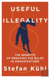 Useful Illegality