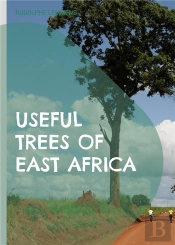 Useful Trees Of East Africa