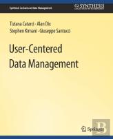 User-Centered Data Management