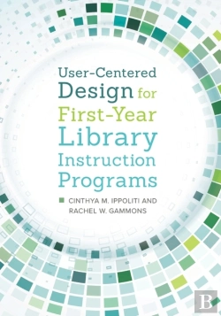 Bertrand.pt - User-Centered Design For First-Year Library Instruction Programs