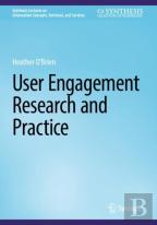 User Engagement Research And Practice