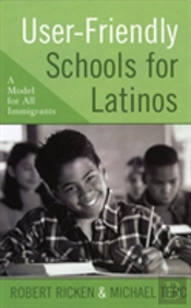 User-Friendly Schools For Latinos